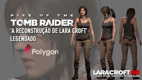 Polygon A Reconstrução De Lara Croft Legendado Pt Br Youtube