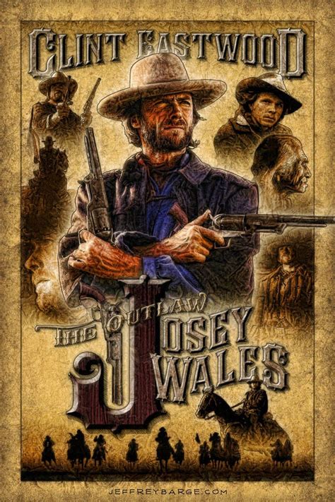 The Outlaw Josey Wales 1976 Directed By Clint Eastwood Western