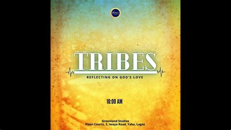 tribes reflections on god s love youtube