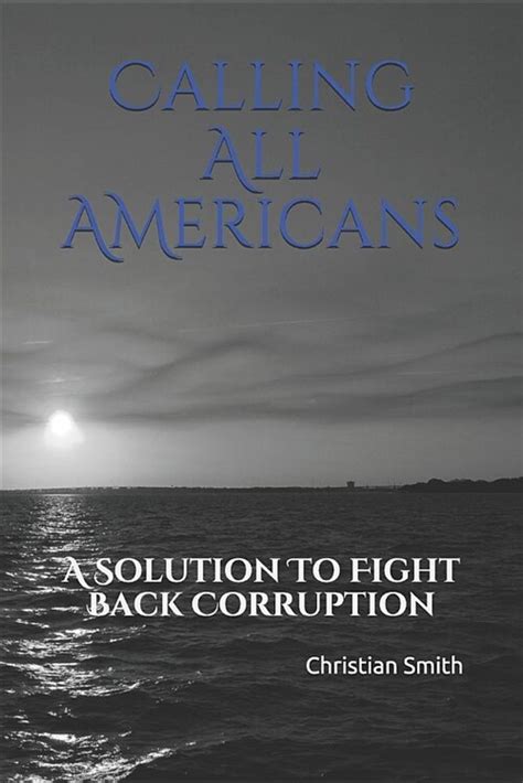 알라딘 Calling All Americans A Solution To Fight Back Corruption Paperback