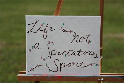 Life Is Not A Spectator Sport Art Work By Alexandra Ashby By HandmadeCheer On Etsy Sports Art