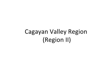 Cagayan Valley Region 2