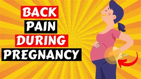 Back Pain During Pregnancy Causes And Treatments You Must Know Youtube