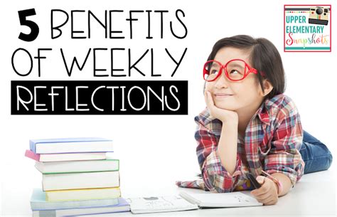 5 Benefits Of Weekly Reflections Upper Elementary Teaching Writing