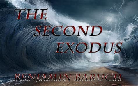 The Second Exodus With Benjamin Baruch Remnant Call