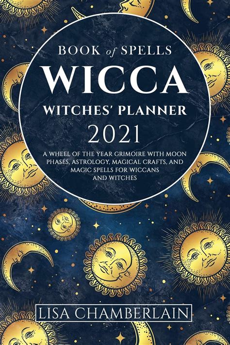 Buy Wicca Book Of Spells Witches Planner 2021 A Wheel Of The Year