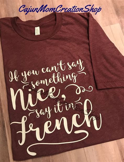 If You Cant Say Something Nice Say It In French Etsy