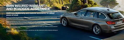 The warranty includes bmw emergency service and also covers the bmw phev high voltage battery for up to 6 years from the date of registration, or up to 60,000 miles, whichever comes first. BMW Insured Warranty and Roadside Assistance.