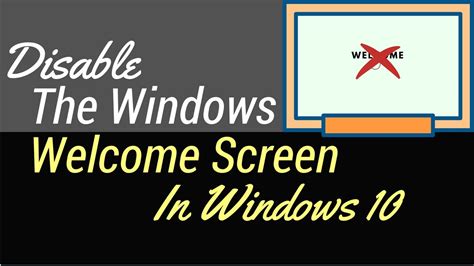 How To Disable The Windows Welcome Screen In Windows 10 Youtube
