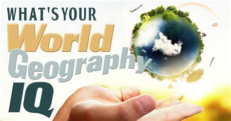 Whats Your World Geography Iq Brainfall