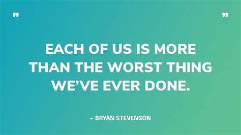 29 best bryan stevenson quotes on mercy and justice