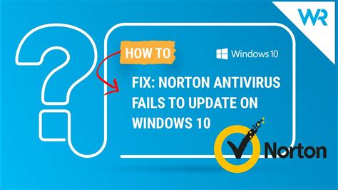 Fix Norton Antivirus Fails To Update On Windows 10 Youtube