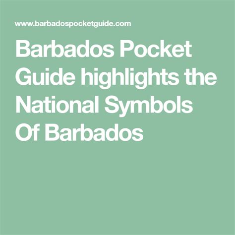 Barbados Pocket Guide Highlights The National Symbols Of Barbados