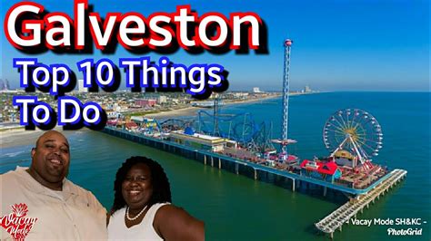 Galveston Texas Top 10 Activity To Do To Enjoy Your Stay In Galveston