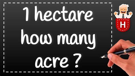 Even though there are different metric units for land measurement, the hectare is most commonly used. 1 hectare how many acre - YouTube