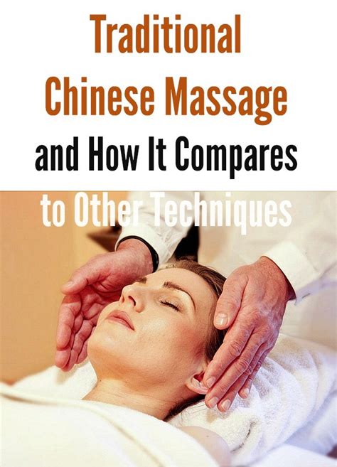 traditional chinese massage and how it compares to other techniques