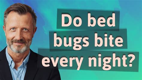 Do Bed Bugs Bite Every Night Youtube