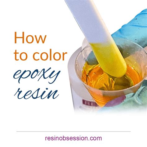 5 How To Color Resin Secrets You Never Knew Resin Obsession