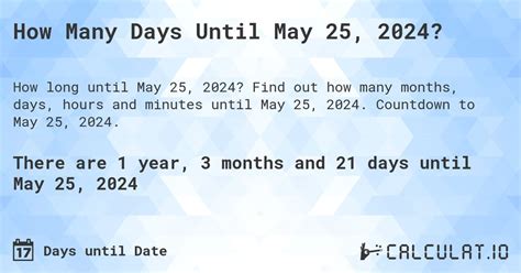 How Many Days Until May 25 2024 Calculatio