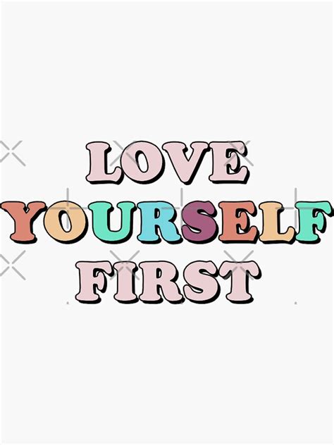 Love Yourself First Sticker For Sale By Baddiedesigns Redbubble