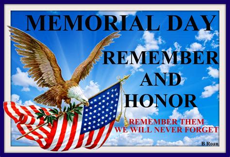 Memorial Day Remember And Honor Happy Memorial Day Memorial Day