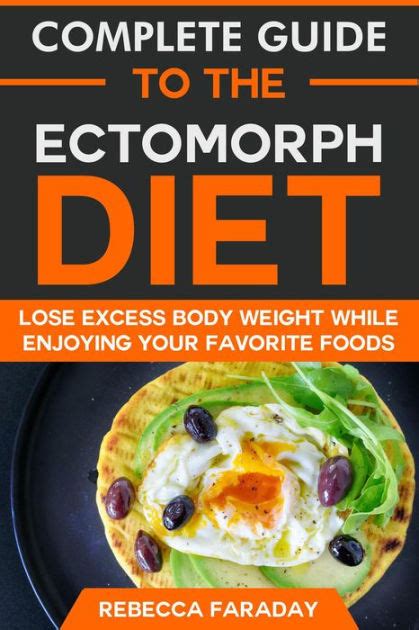Complete Guide To The Ectomorph Diet Lose Excess Body Weight While