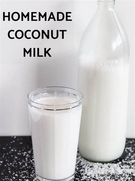 Youll Love This Homemade Coconut Milk Foodheal