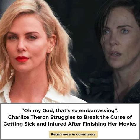 Oh My God Thats So Embarrassing Charlize Theron Struggles To Break