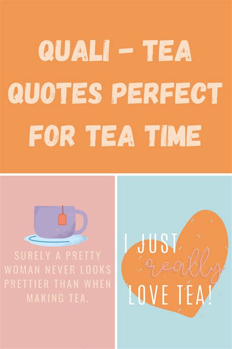 Quali Tea Quotes Perfect For Tea Time Darling Quote