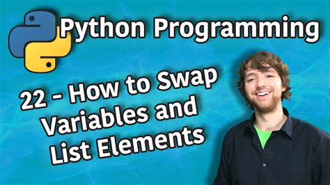 Python Programming How To Swap Variables And List Elements Youtube