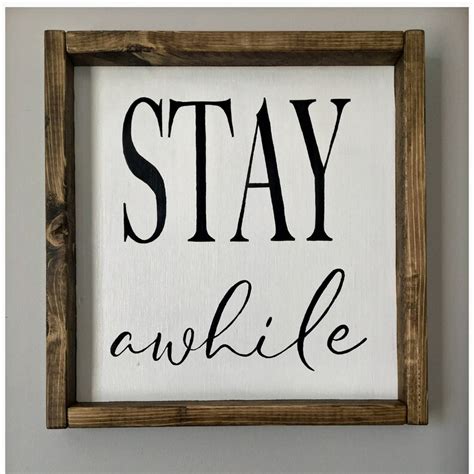 Stay Awhile Farmhouse Sign Etsy