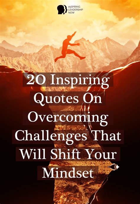 20 Inspiring Quotes On Overcoming Challenges That Will Shift Your