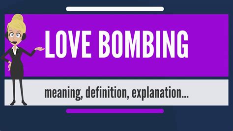 It is what pulls you toward your partner and often away from friends and family. What is LOVE BOMBING? What does LOVE BOMBING mean? LOVE ...
