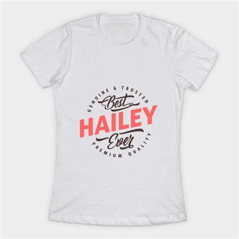 Hailey Hailey T Shirt Teepublic Shirts Shirt Designs Mens Tops