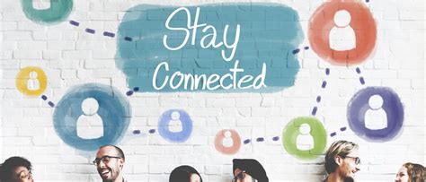 Staying Connected With Participants And The Community Its Important