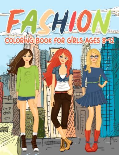 Fashion Coloring Book For Girls Ages 8 12 Fashion Coloring Pages For