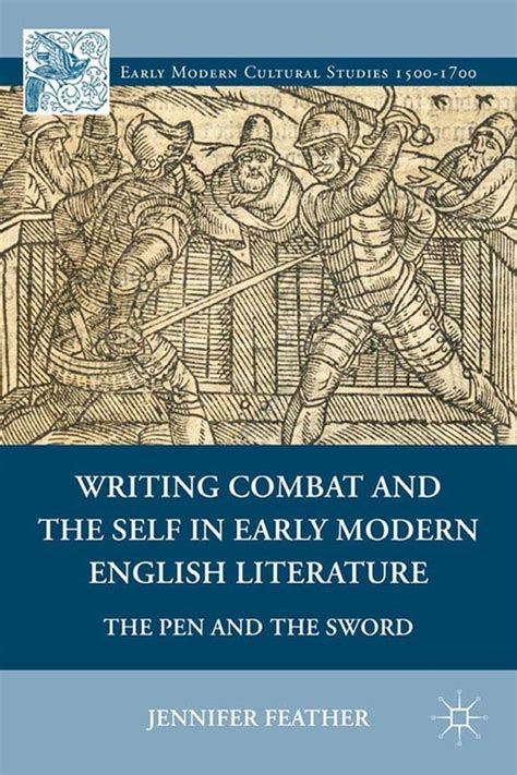 Early Modern Cultural Studies 15001700 Writing Combat And The Self