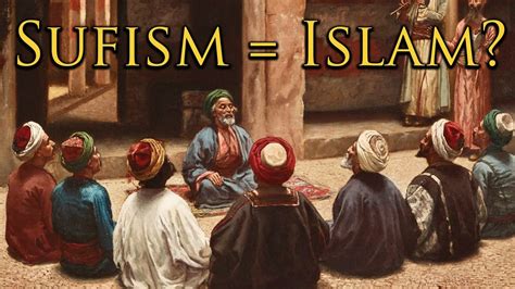 how is sufism related to islam youtube