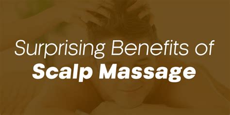 Surprising Benefits Of Scalp Massage