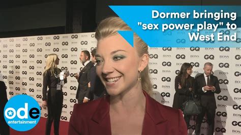 Gq Awards 2017 Natalie Dormer Brings Sex Power Play To West End Youtube