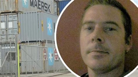 Troy Kellett ‘looking For Drug Haul When He Fell From Adelaide Shipping Container The Courier