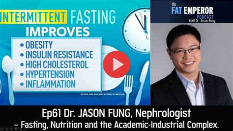 Ep 61 Dr Jason Fung On Fasting Nutrition And The Academic Industrial