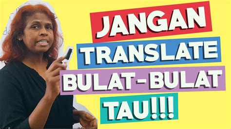 Menggunakan translate bahasa jawa ini kamu bisa dengan mudah memahami dan berkomunikasi dengan orang jawa, ataupun untuk keperluan pembelajaran lain. Translate Bahasa Melayu ke Bahasa Inggeris BULAT-BULAT ...