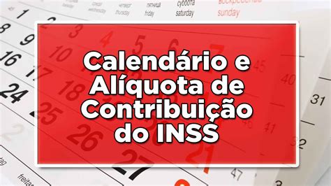 Inss 2022 Confira Calendário De Pagamento E Alíquota De Contribuição