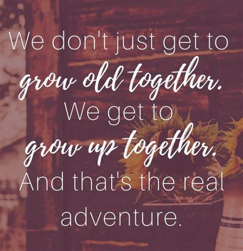 50 Best Growing Old Together Quotes For Couples In Love