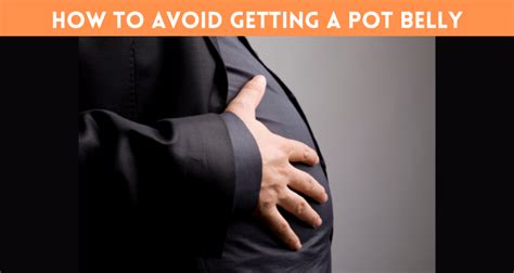 How To Avoid Getting A Pot Belly Warrior Network Strong Mind Strong Body