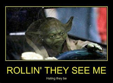 44 Best Yoda Isms Images On Pinterest Funny Stuff Funny Pics And