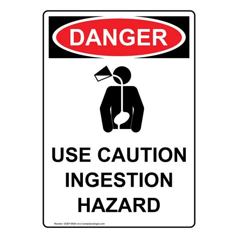 Vertical Use Caution Ingestion Hazard Sign OSHA DANGER