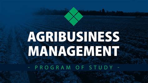 Program Of Study Agribusiness Management Youtube