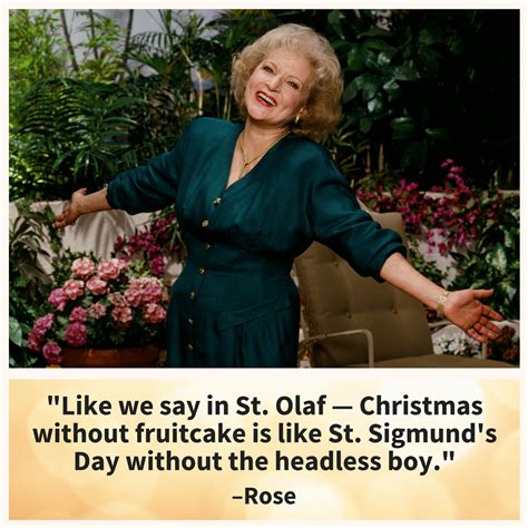 17 Quotes From The Golden Girls Guaranteed To Make Your Day Golden Girls Betty White Golden